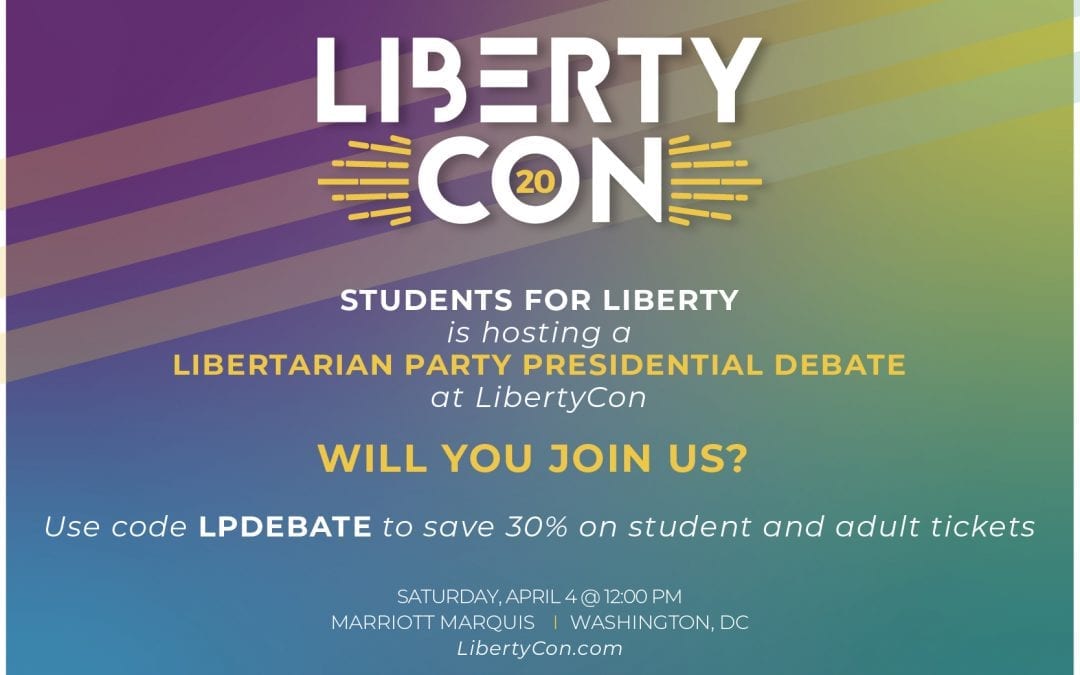 LibertyCon To Host Libertarian Party Presidential Debate
