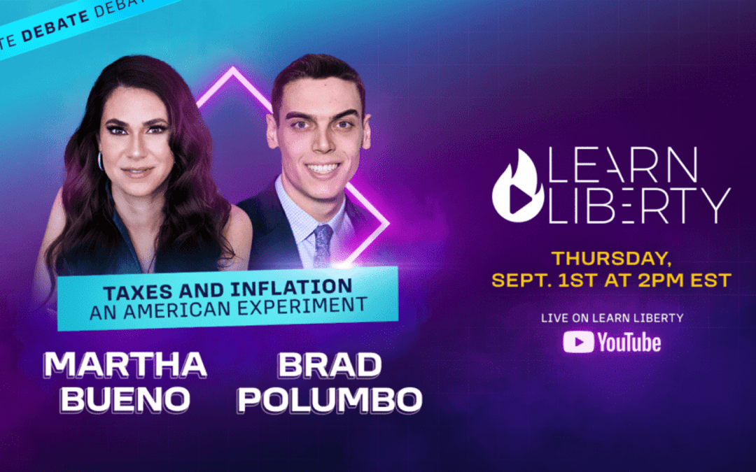 SFL Learn Liberty Discusses Taxes and Inflation LIVE this Thursday